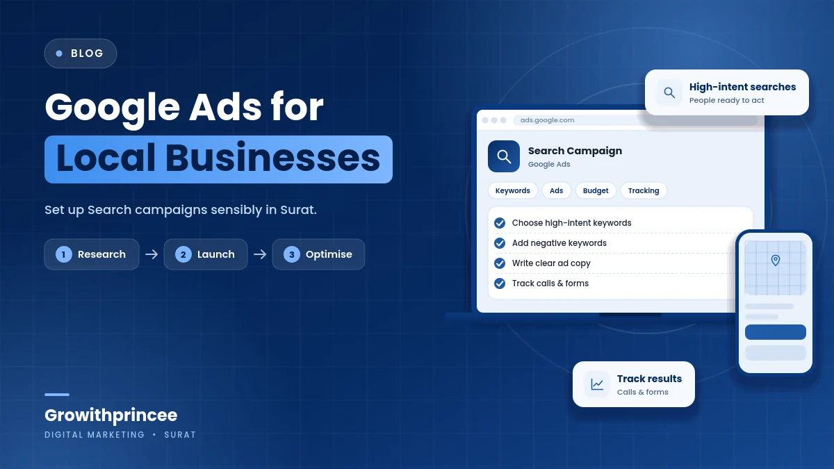 Google Ads for Local Businesses in Surat: How to Set Up Search Campaigns Sensibly - illustrative cover graphic by Growithprincee